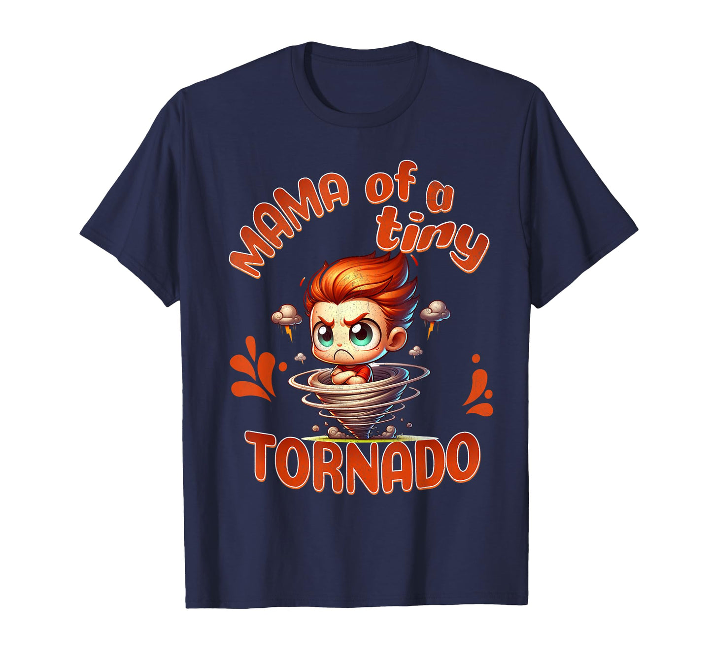Mama of a Tiny Tornado - Energetic Toddler Mom T-Shirt