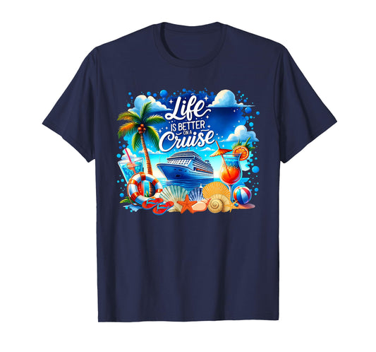 Life Is Better On A Cruise Hawaii Beach Life Summer Vacation T-Shirt