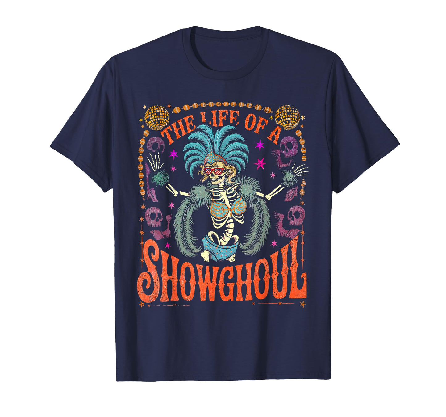 Funny The Life of A Showghoul The Life of A Show Girl T-Shirt