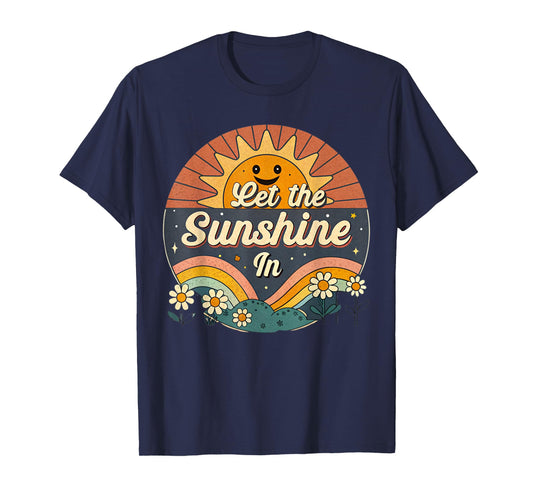 Let the Sunshine In, Retro Sun, and Rainbow. T-Shirt