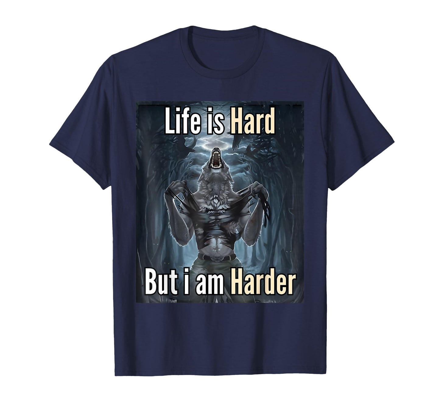 Life is Hard but I'm Harder Meme T-Shirt