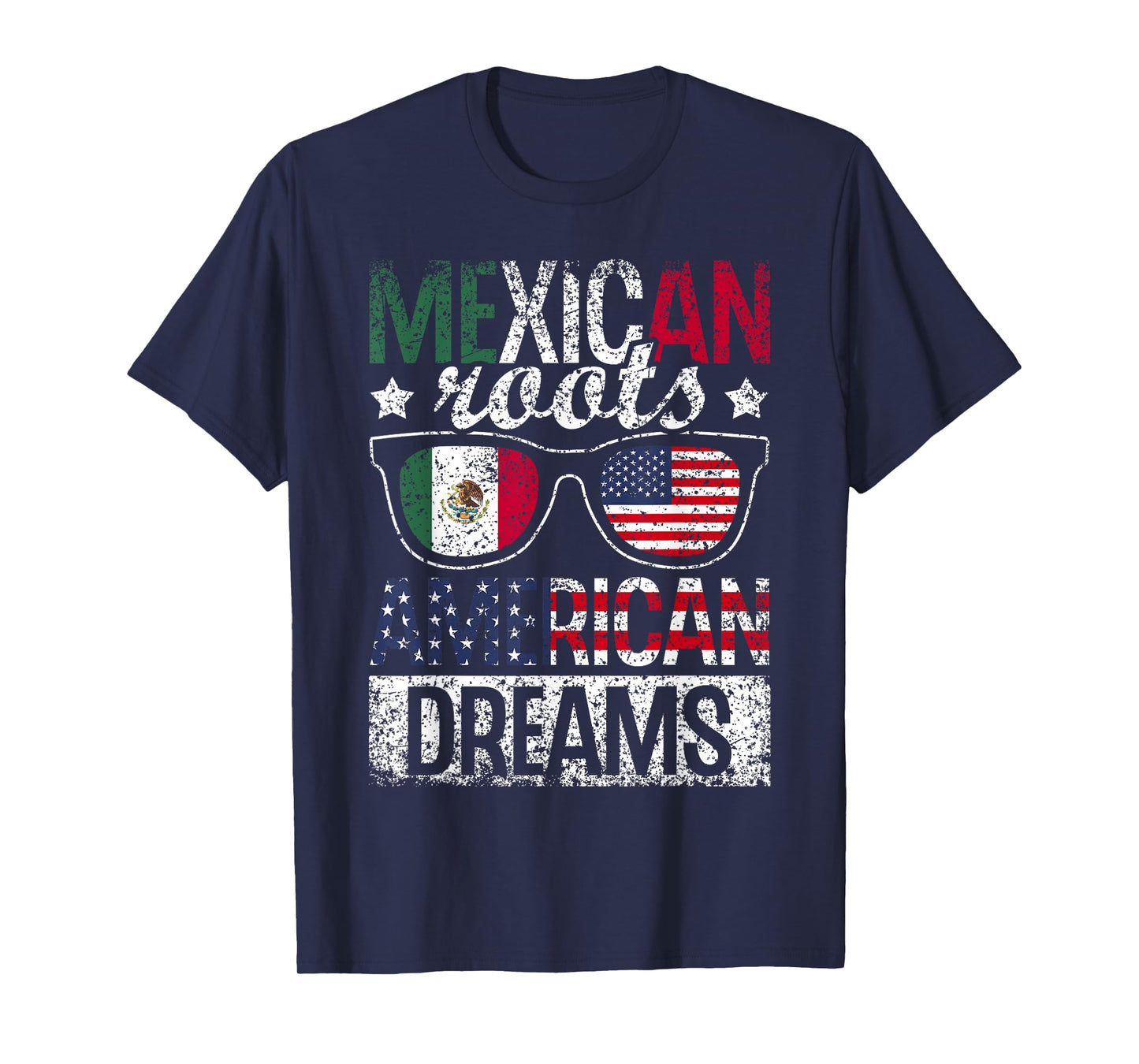 Mexican Roots American Dream Us Mexico Usa Mexican American T-Shirt