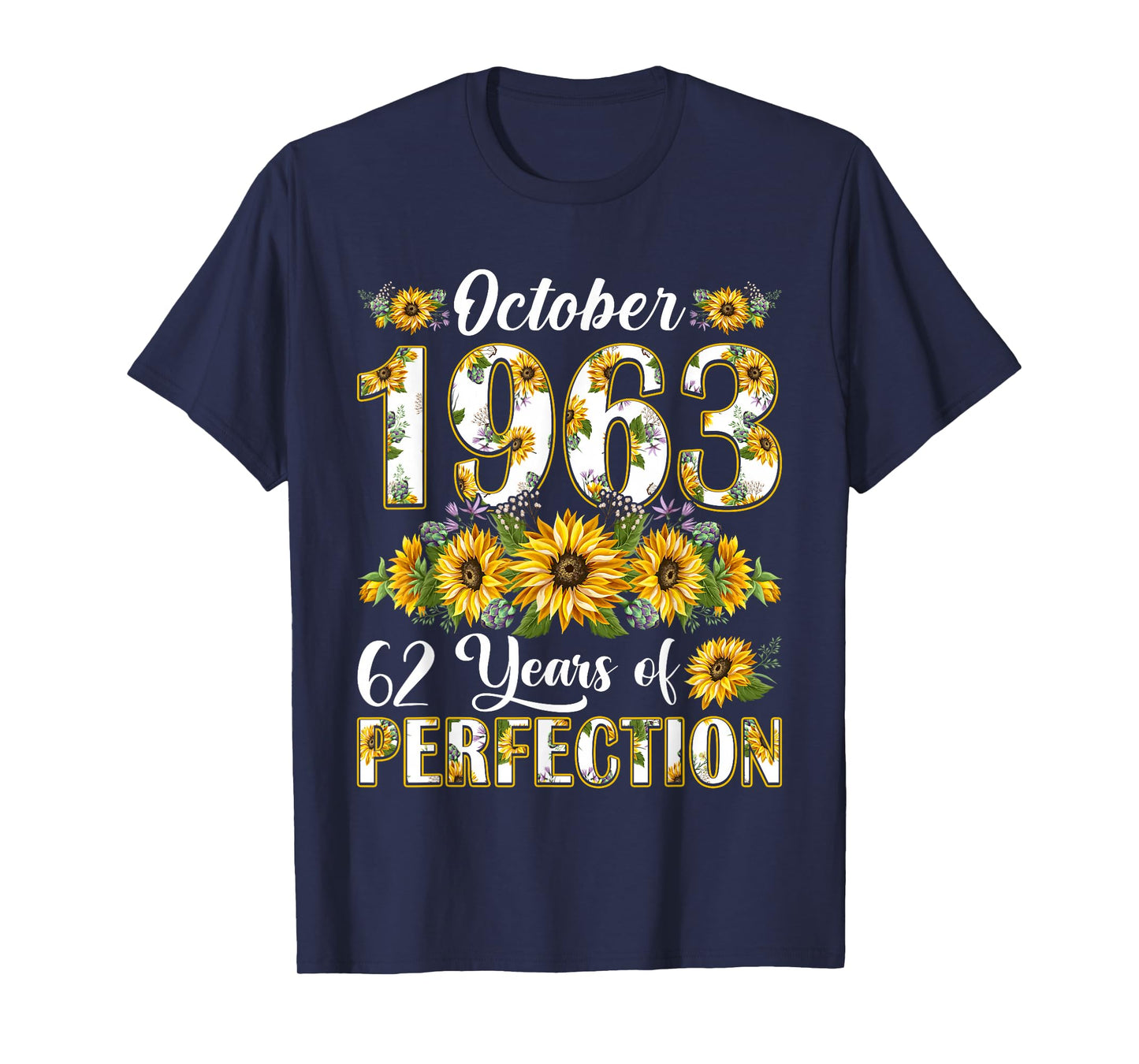 62 Year Old October 1963 Sunflower 62nd Birthday Women T-Shirt