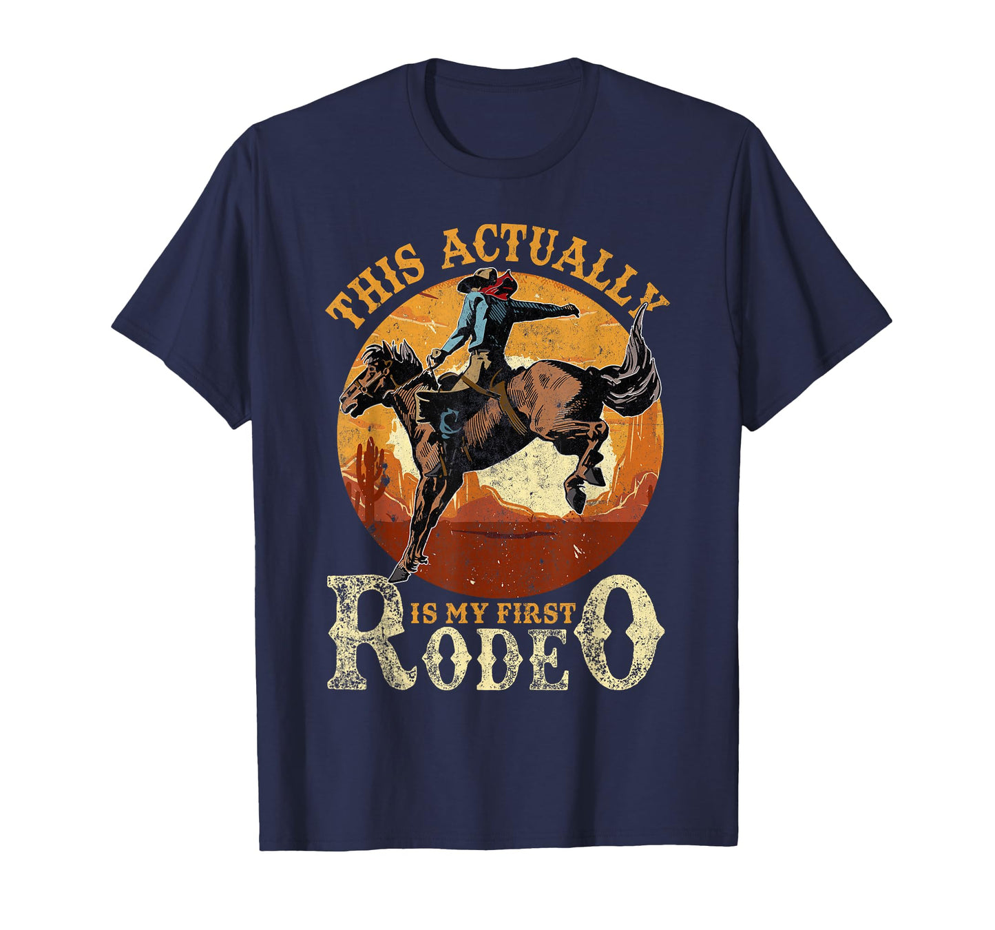 This Actually Is My First Rodeo Country Life Howdy Vintage T-Shirt