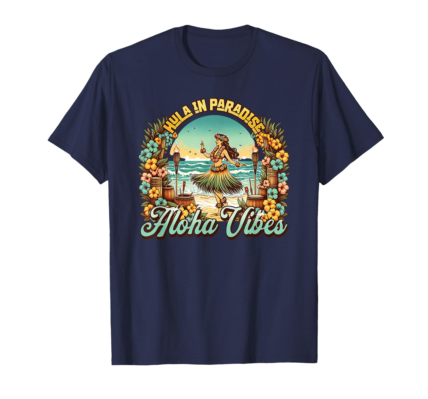 Hawaiian Hula Dancer Aloha Vibes Tropical Flowers Tiki Beach T-Shirt