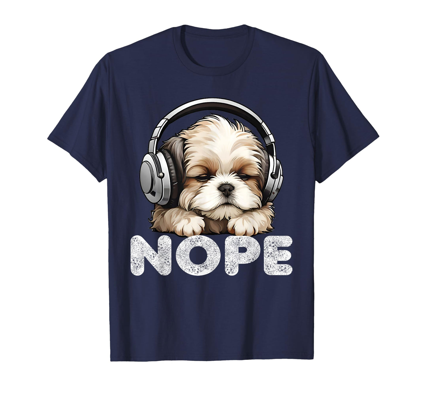 Women Nope Funny Lazy Shih Tzu Dog Mom Cute Owner Breed Dad T-Shirt