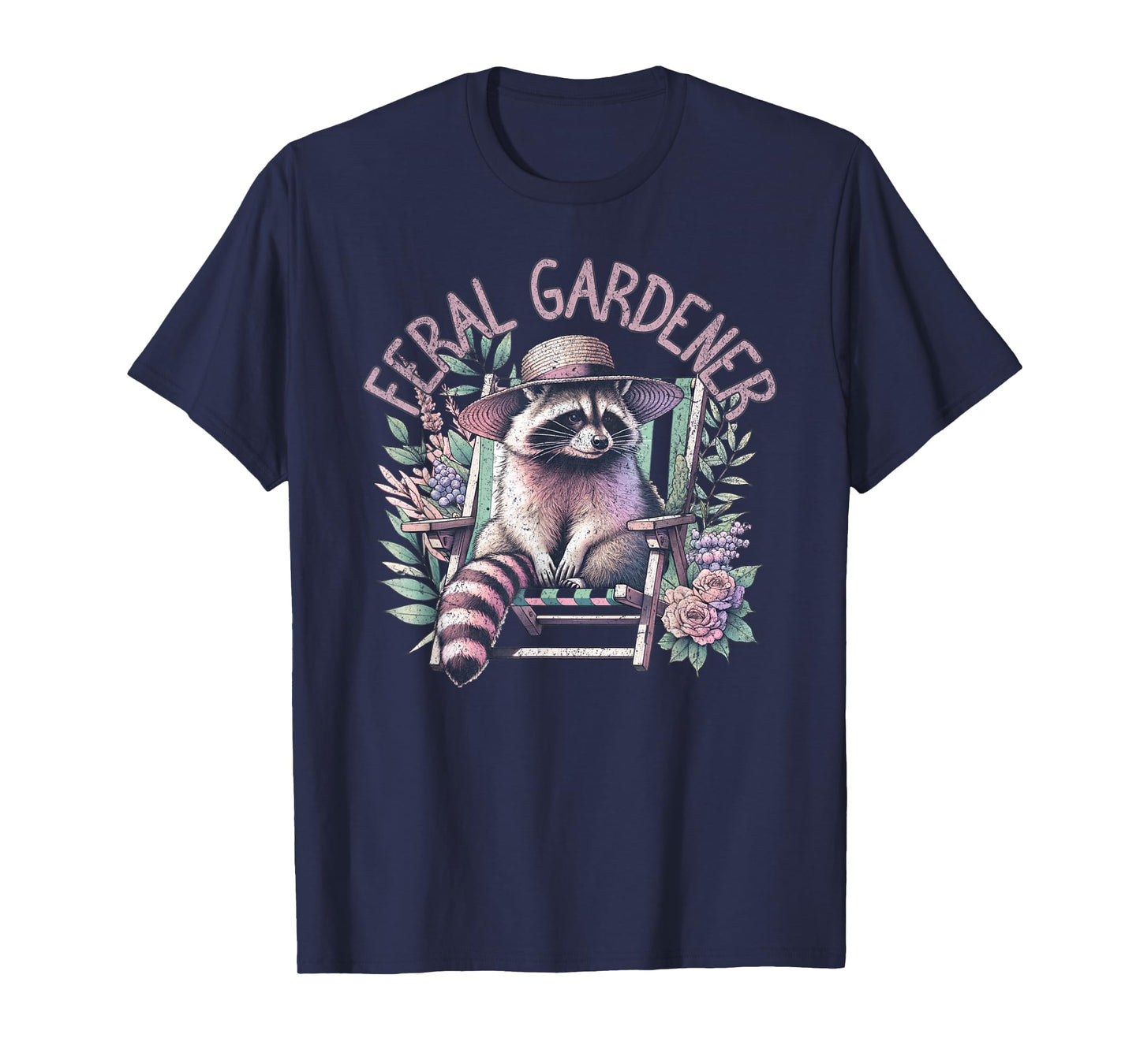 Feral Gardener Funny Gardening Raccoon Plant Lady T-Shirt