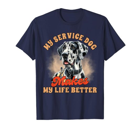 Service Dog Trainer Great Dane My Service Dog Makes My Life T-Shirt