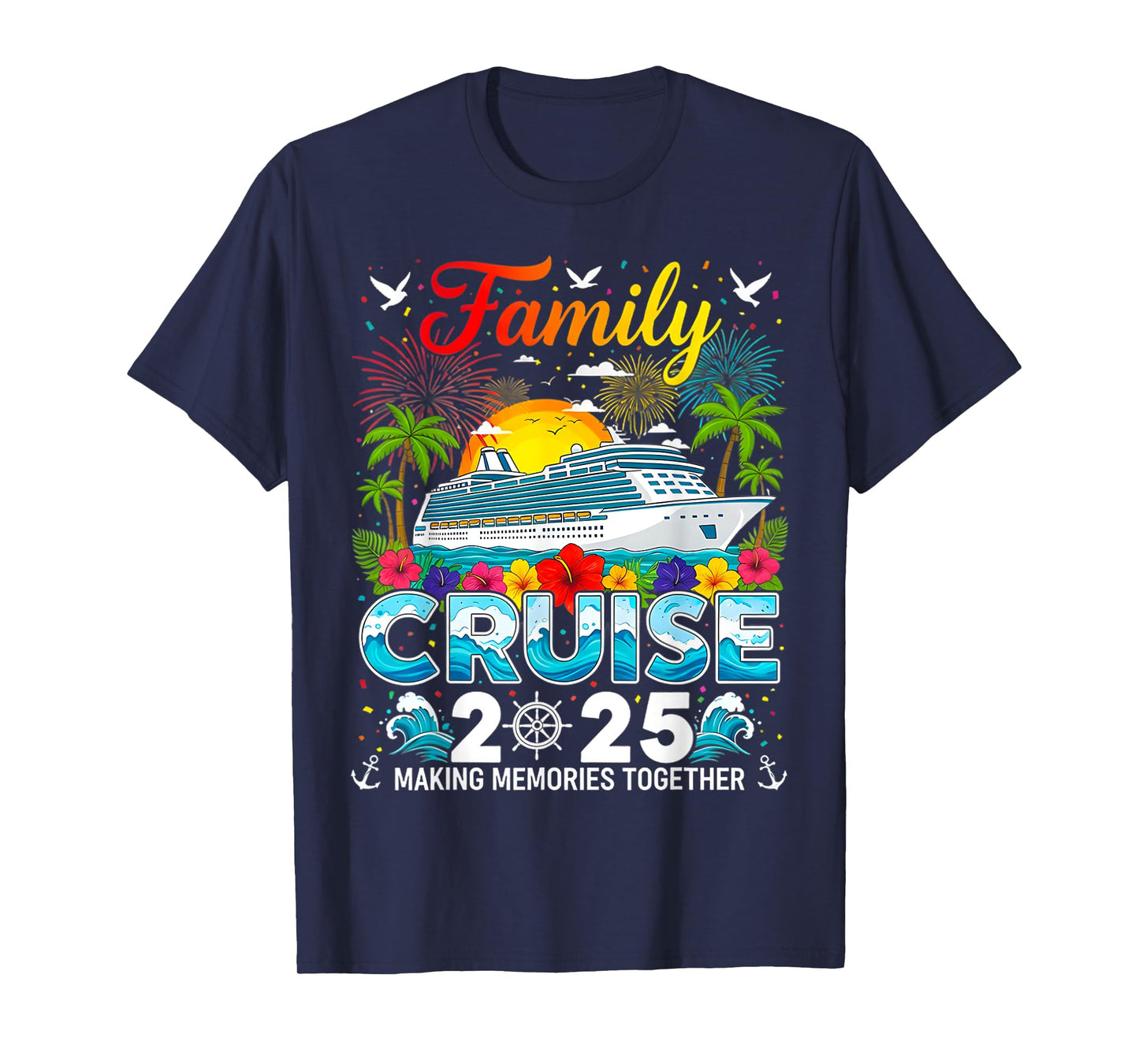 Family Cruise 2025 Vacation Trip Family Matching Cruise Ship T-Shirt