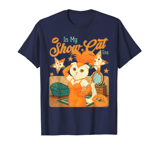 in My Show Cat Era Life of A Show Girl T-Shirt