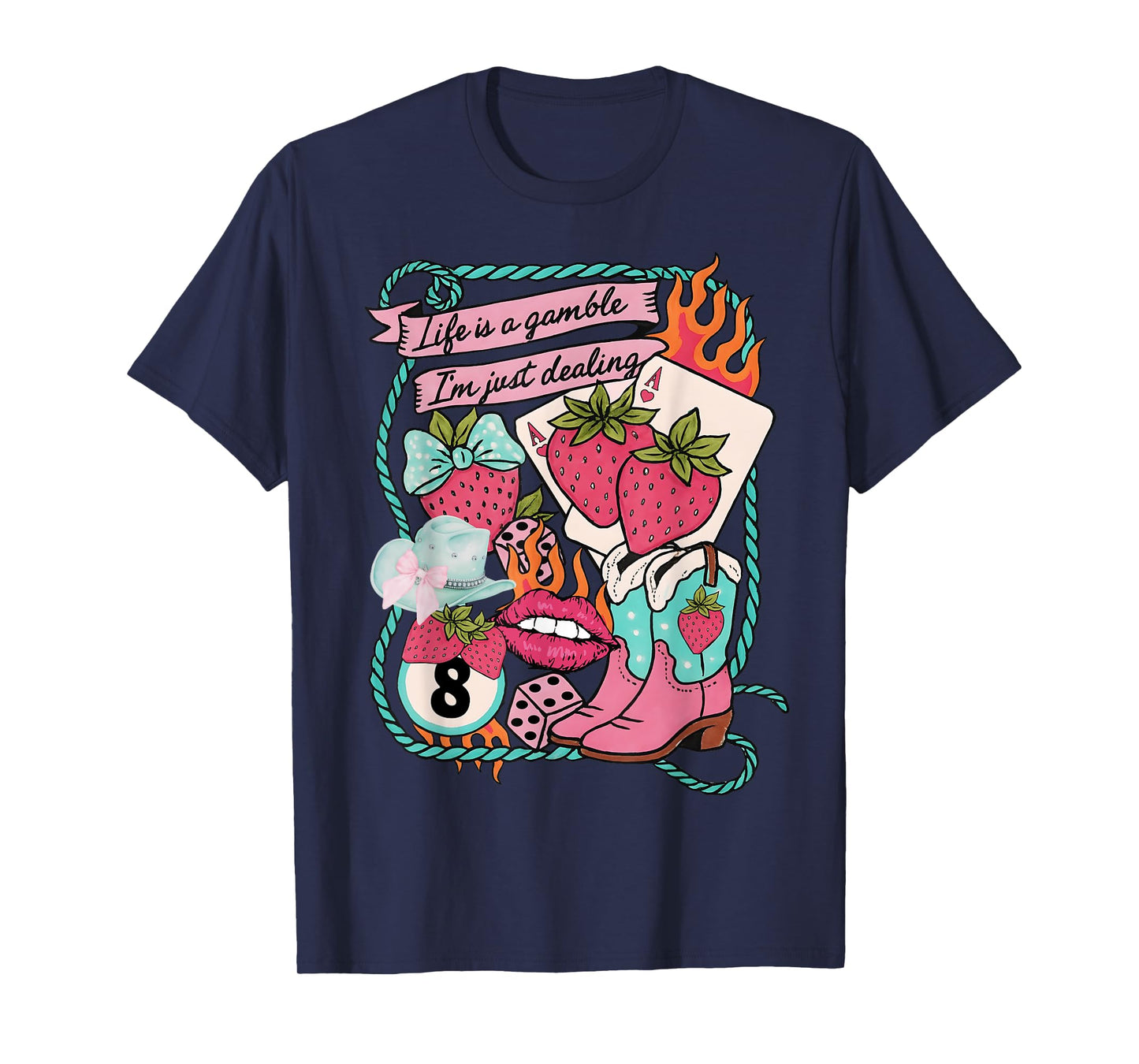 Life Is a Gamble I’m Just Dealing Cowgirl Strawberry Summer T-Shirt