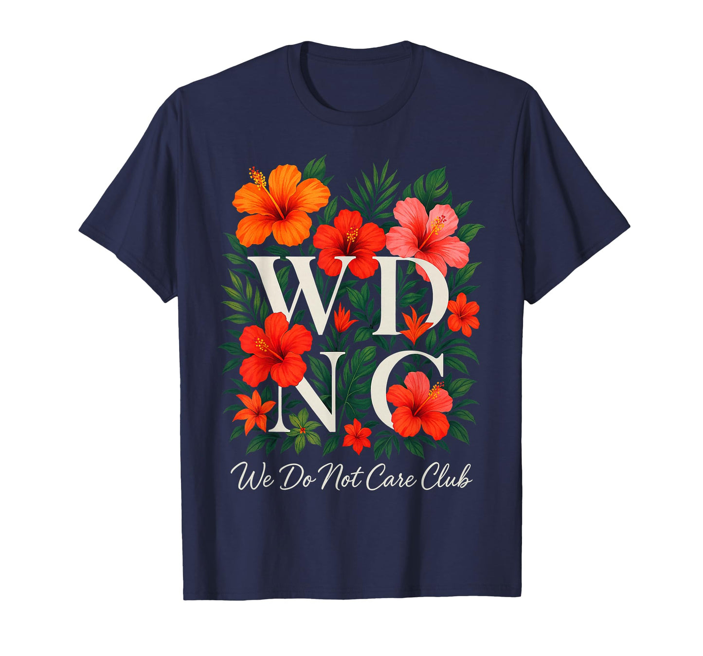 Retro Wildflower We Do Not Care Club Women's Floral WDNC T-Shirt