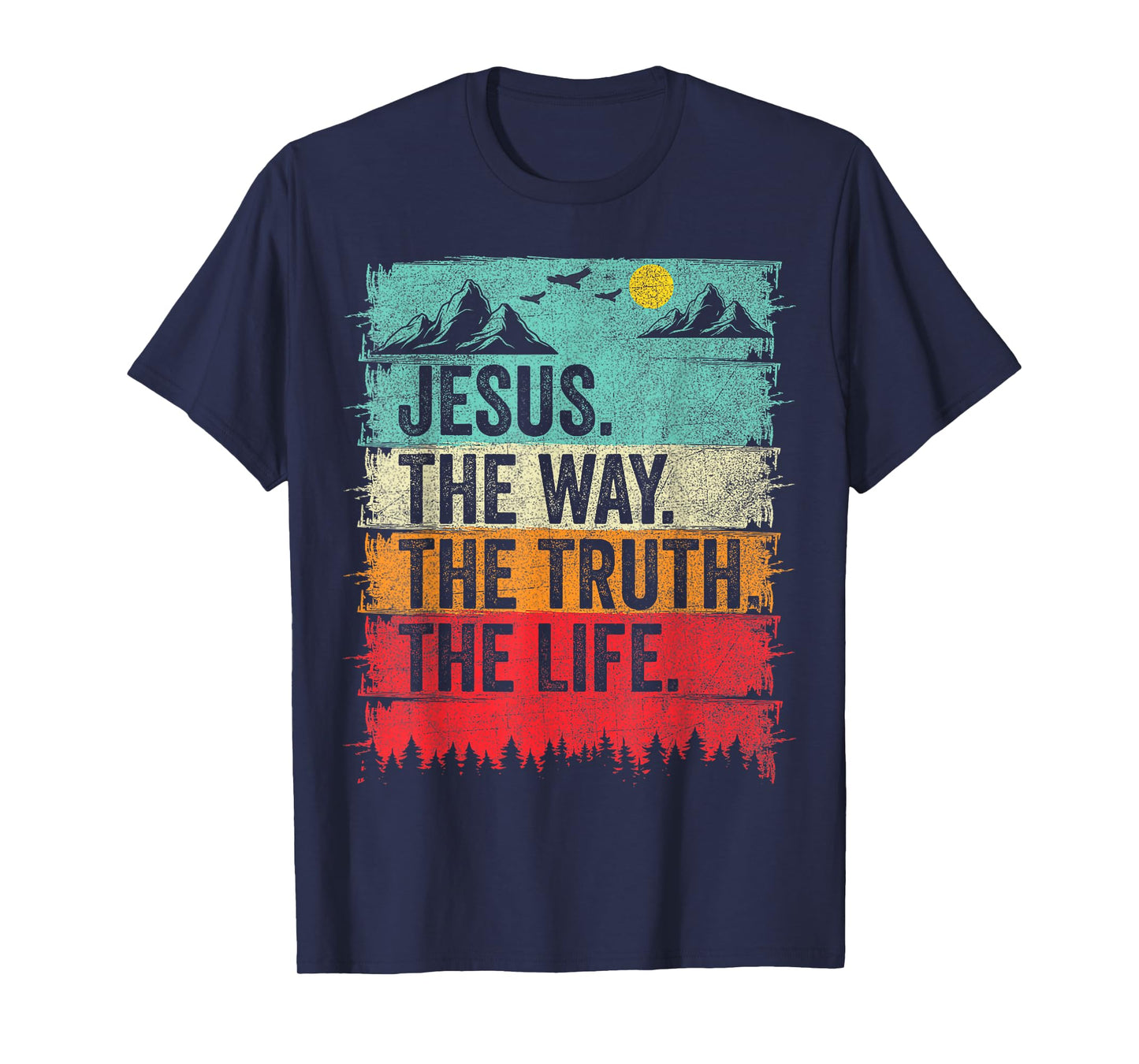 Jesus The Way Truth Life Vintage Christian Religious for Men T-Shirt