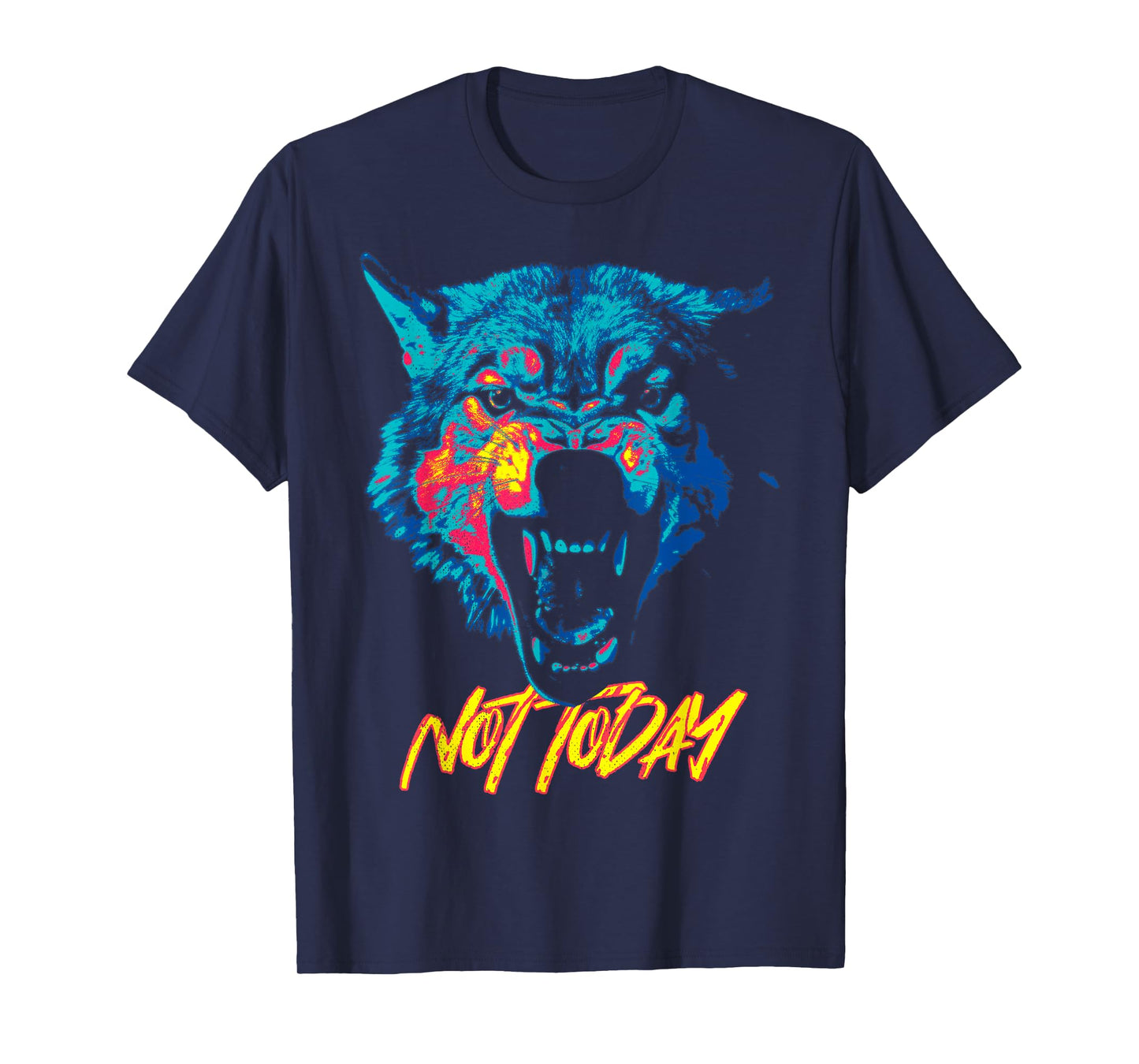 Angry wolf. Not today. T-Shirt