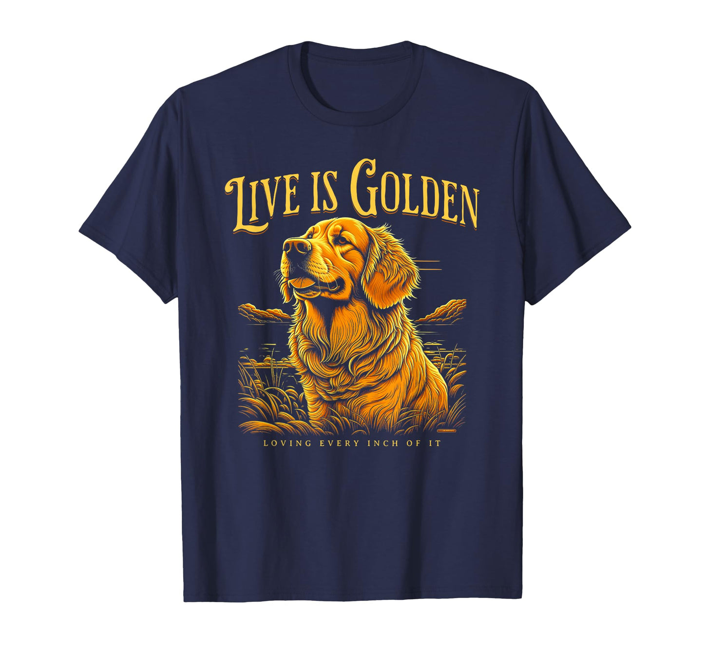 Life is golden Golden Retriever dog Lover T-Shirt