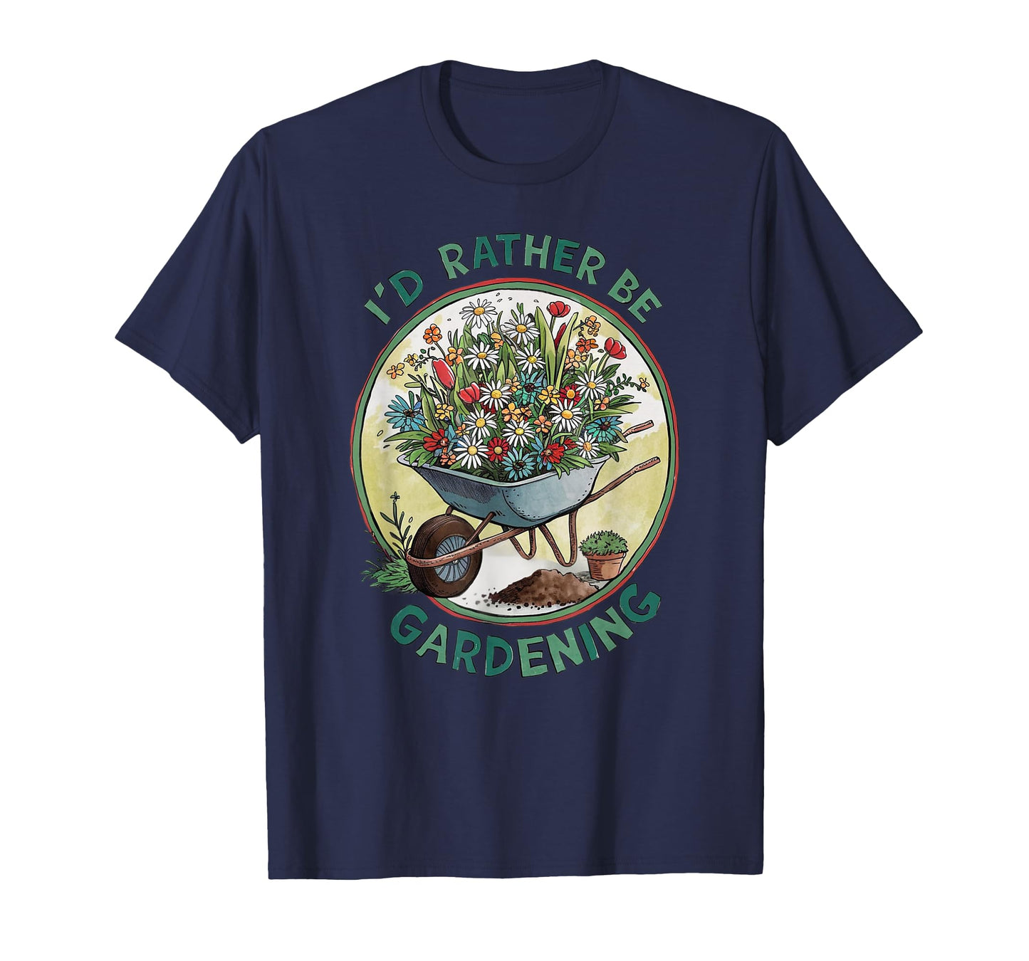 Gardening Funny Gardener Plant Garden Life Farmer T-Shirt