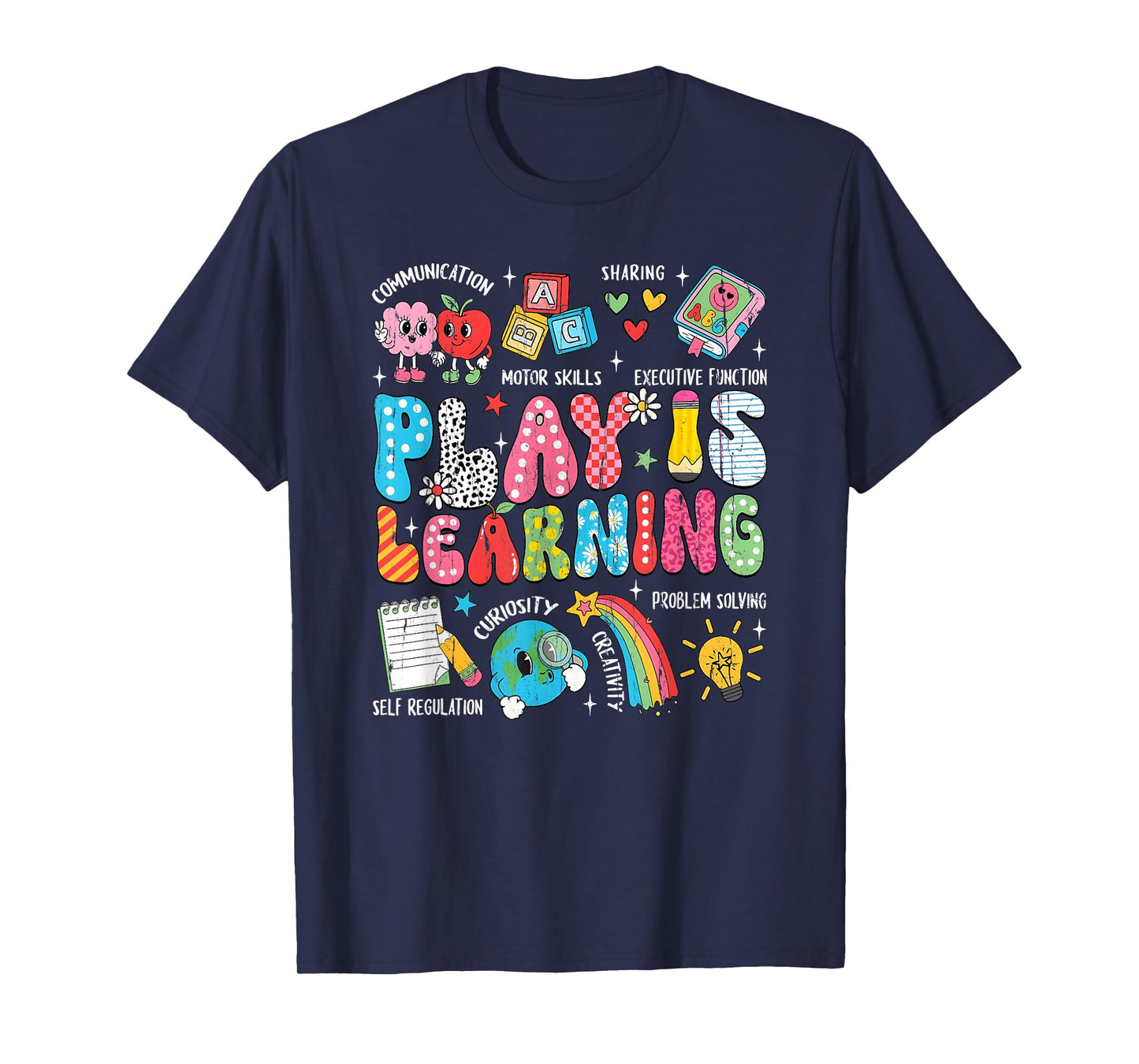Play Is Learning, Back to School, Teacher Life T-Shirt