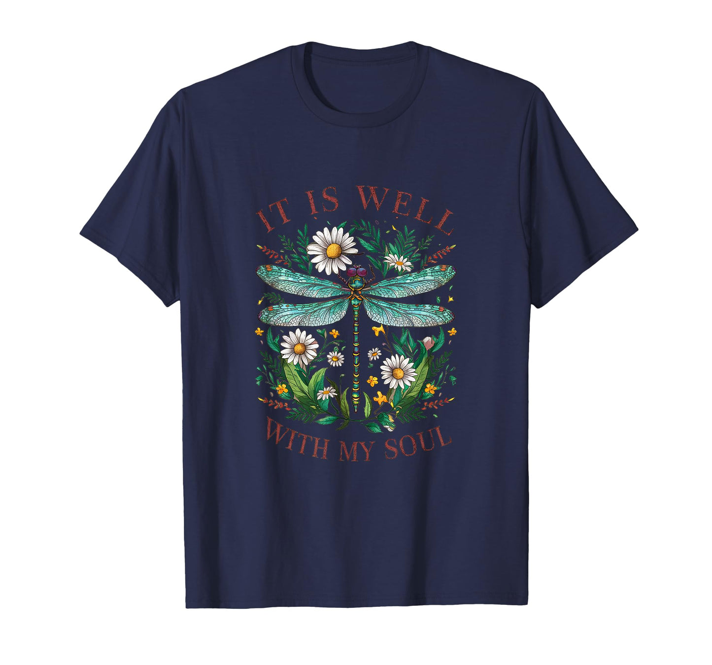 It Is Well With My Soul Dragonfly Floral T-Shirt