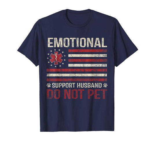 Vintage Do Not Pet Emotional Support Husband Funny T-Shirt