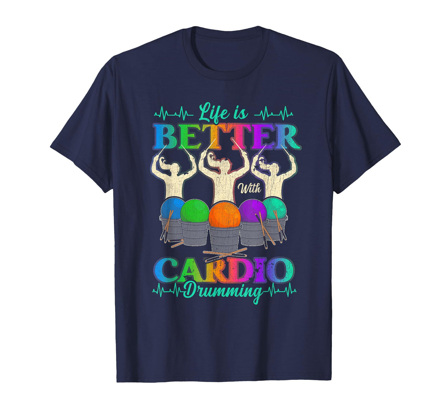Life Is Better With Cardio Drumming Fitness Workout Sport T-Shirt