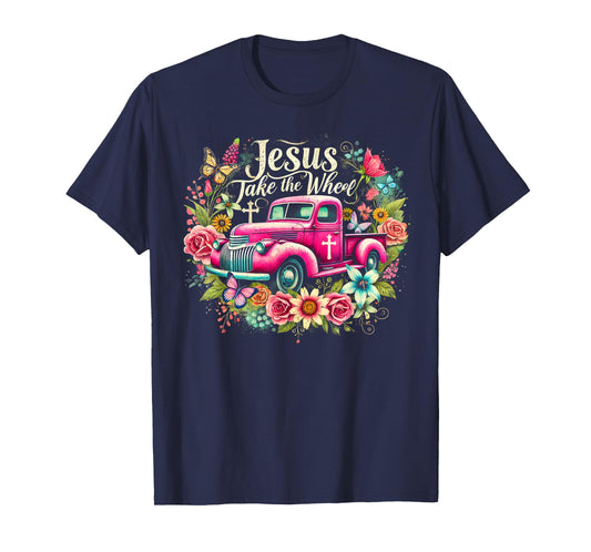 Jesus Take The Wheel Floral Farm Truck Catholic T-Shirt