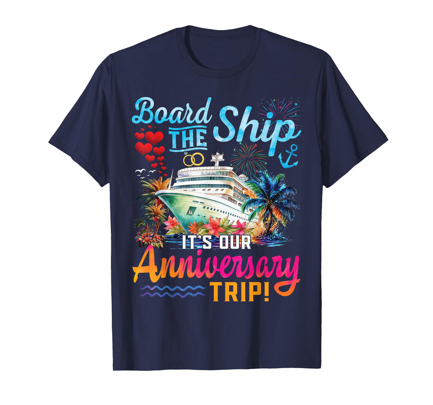 Our Anniversary Cruise Husband Wife Couples Cruise Vacation T-Shirt