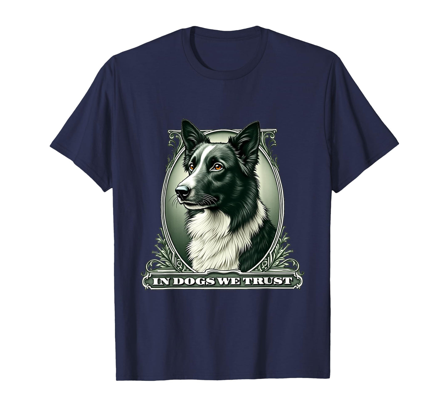 In Border Collie We Trust Funny Vintage Collie Dog T-Shirt