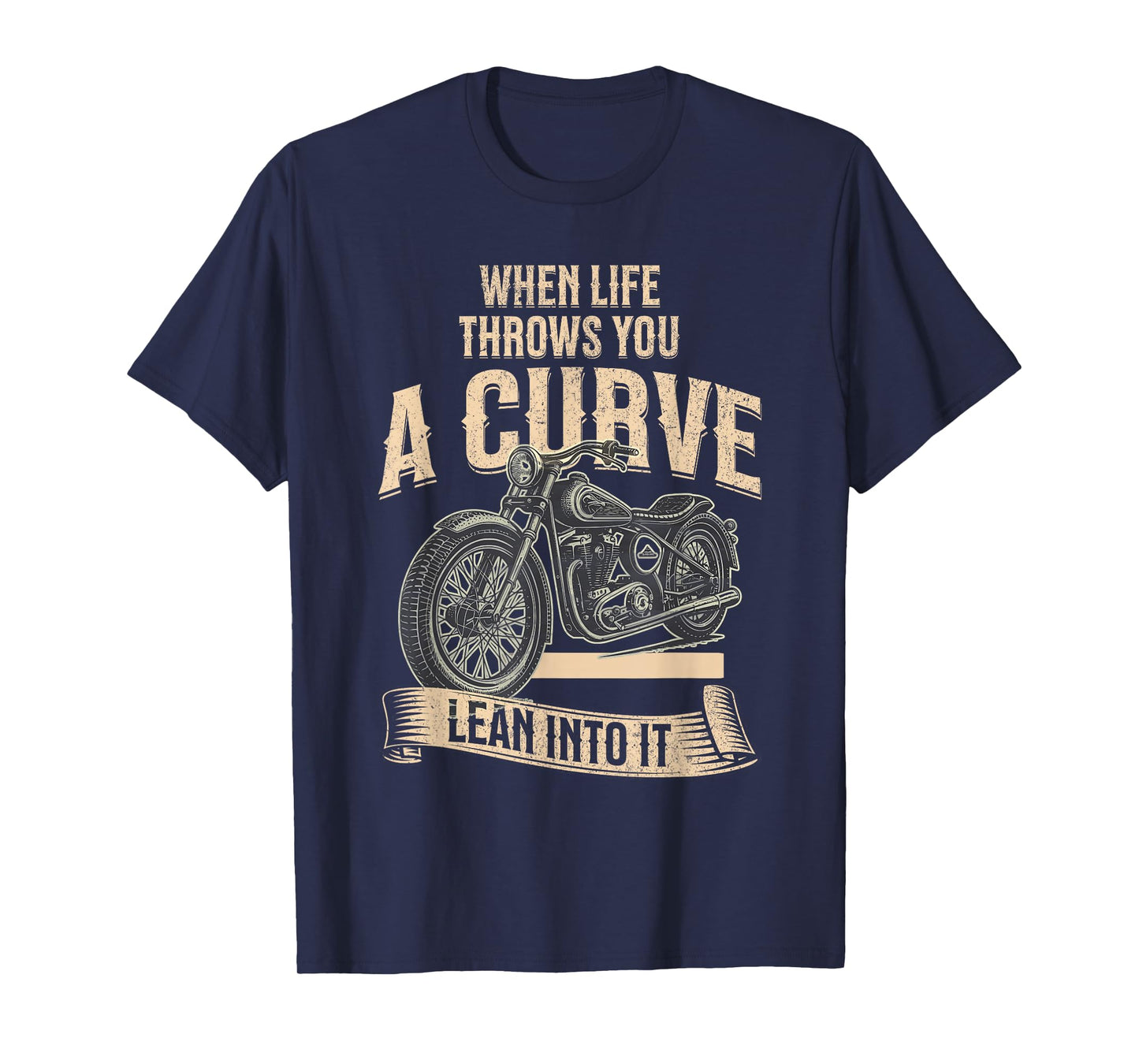 When Life Throws You A Curve Funny Motorcycle Biker Men T-Shirt