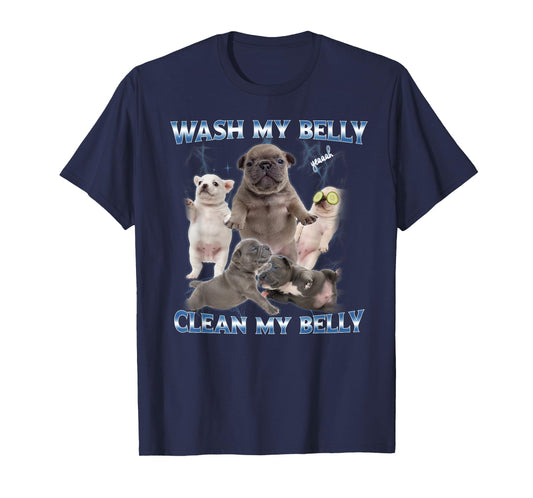 Pibble Dog Wash Clean My Belly Funny Meme T-Shirt