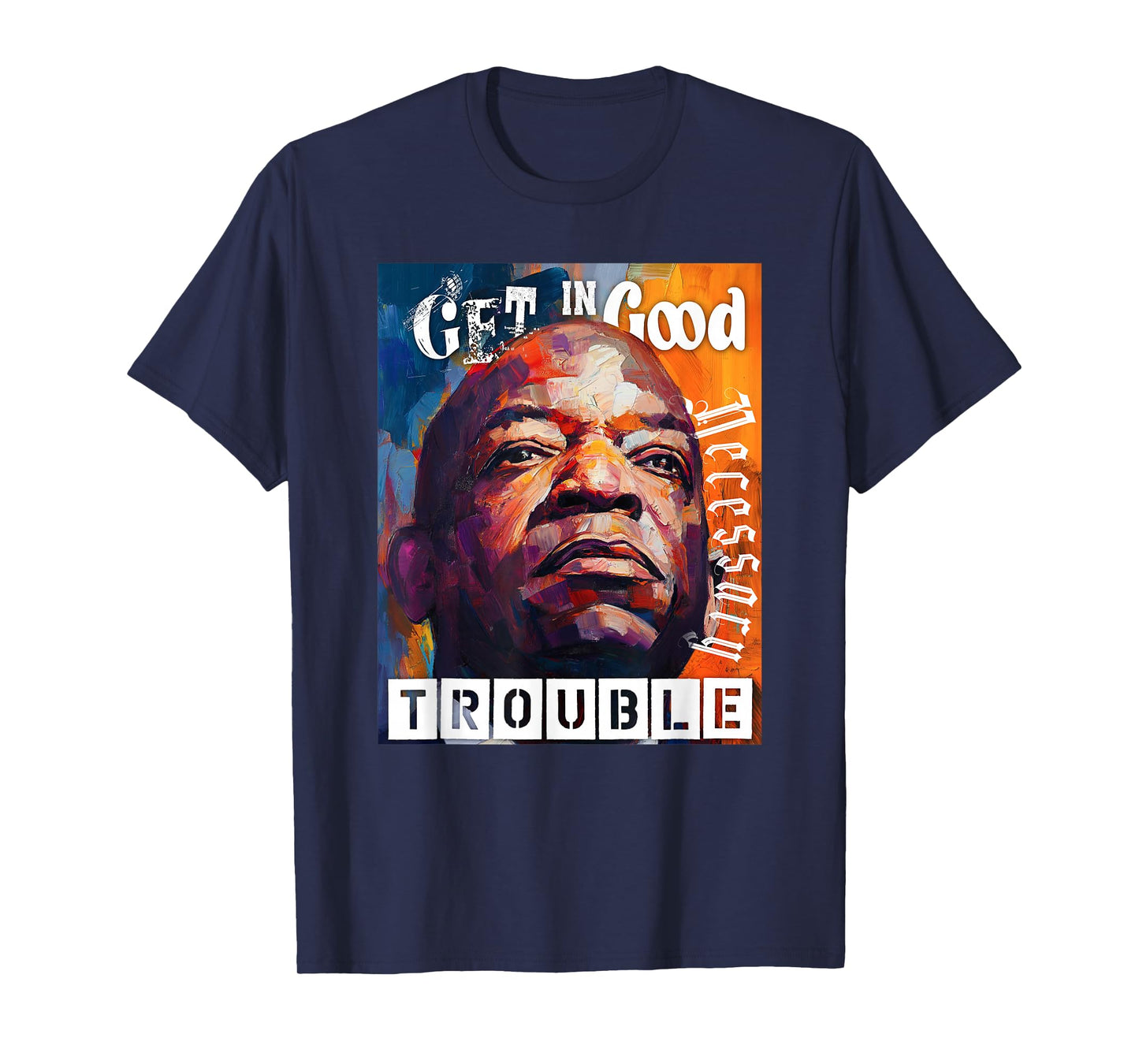 Good Necessary Trouble T-Shirt
