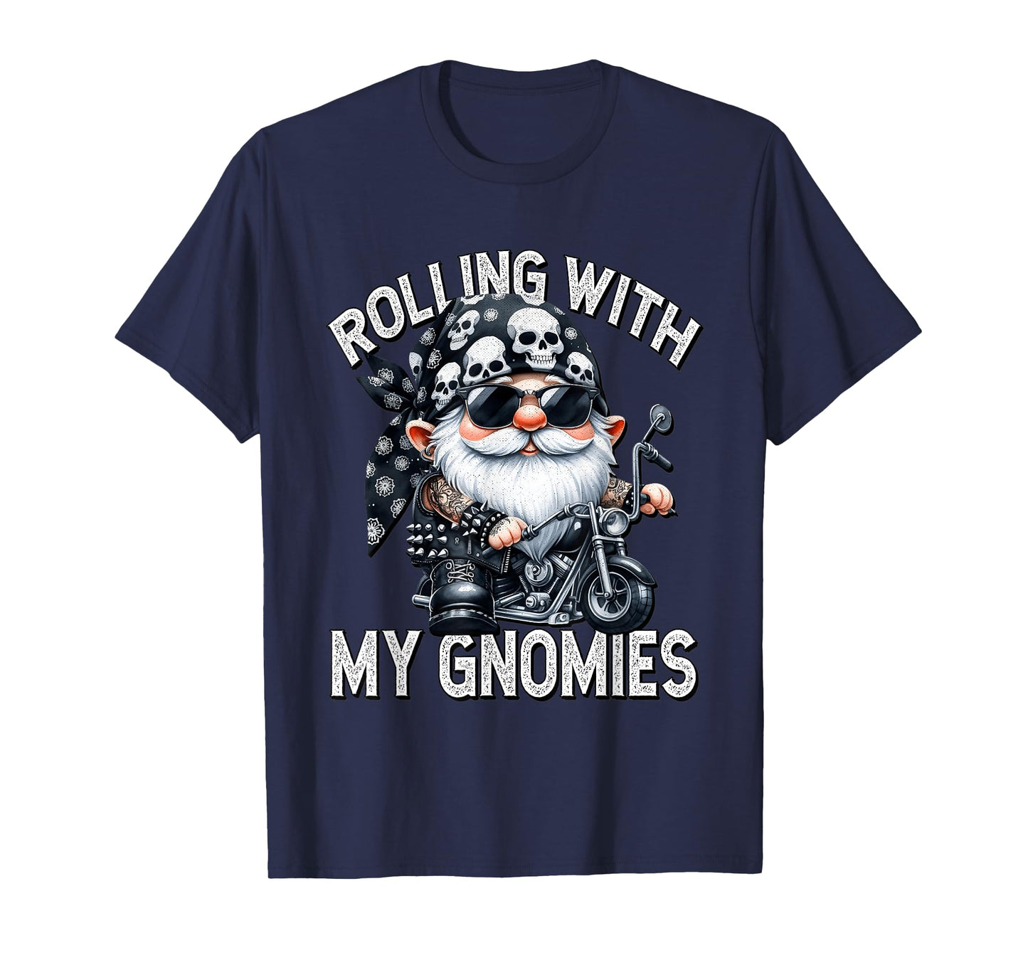 Funny Saying Motorcycle Biker Gnome Rolling With My Gnomies T-Shirt