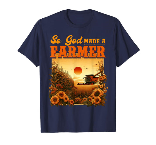 So God Made A Farmer, Farm Life, Christian Vintage Sunflower T-Shirt