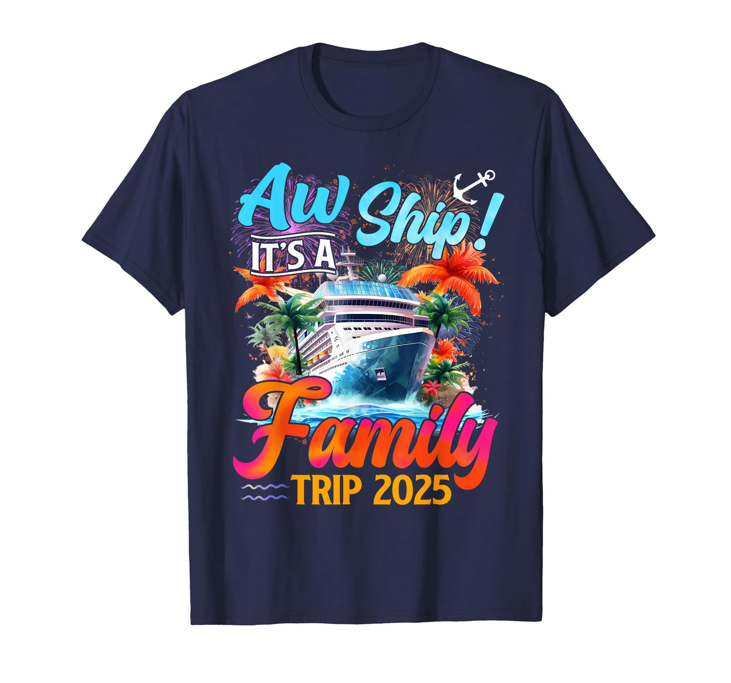 Funny Cruising Family Trip 2025 Family Matching Cruise Trip T-Shirt