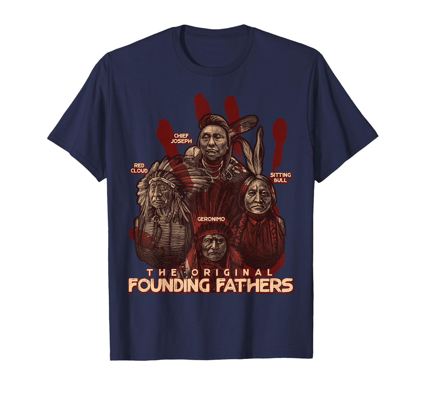 The Original Founding Fathers Native American Themed T-Shirt
