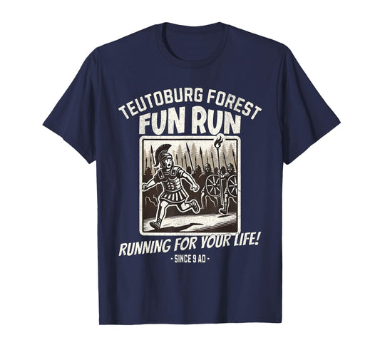 Teutoburg Forest Fun Run Funny Roman History Meme T-Shirt