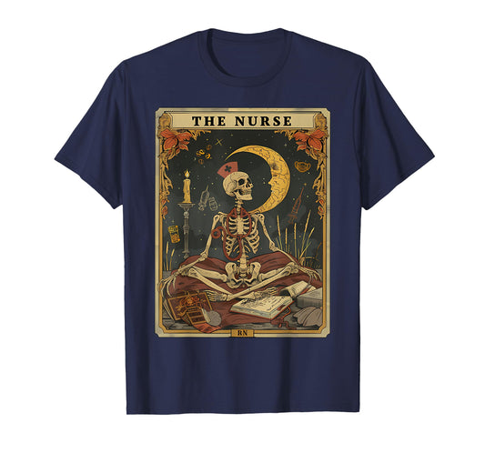 The Nurse Skeleton Tarot Card Funny Nursing Nurse RN LPN NP T-Shirt