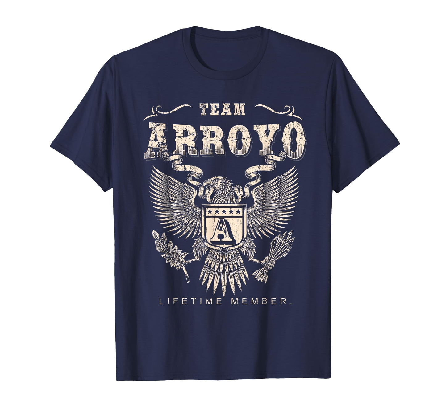 Team Arroyo Family Name Lifetime Member T-Shirt