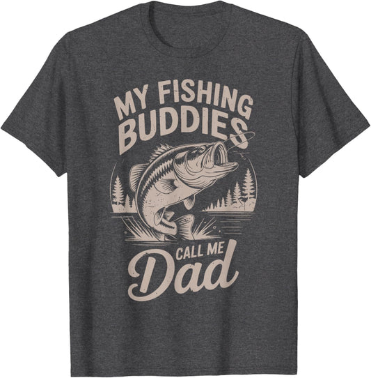 My Fishing Buddies Call Me Dad Gift Father Day Step Daughter T-Shirt