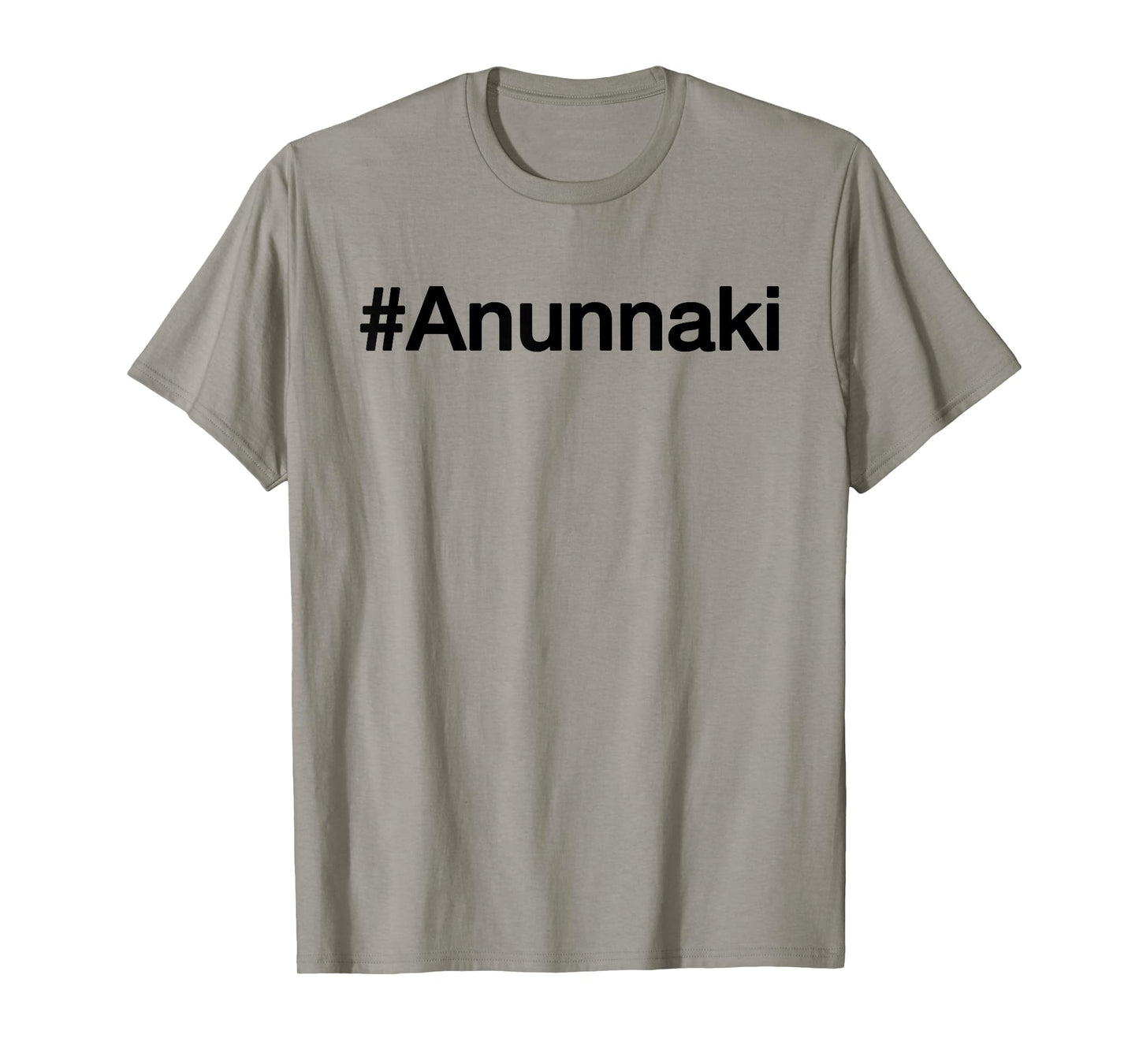 Hashtag Annunaki | # Annunaki | Alien Astronauts T-Shirt
