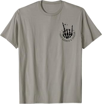 I Have Choked a Cougar - Front and Back T-Shirt