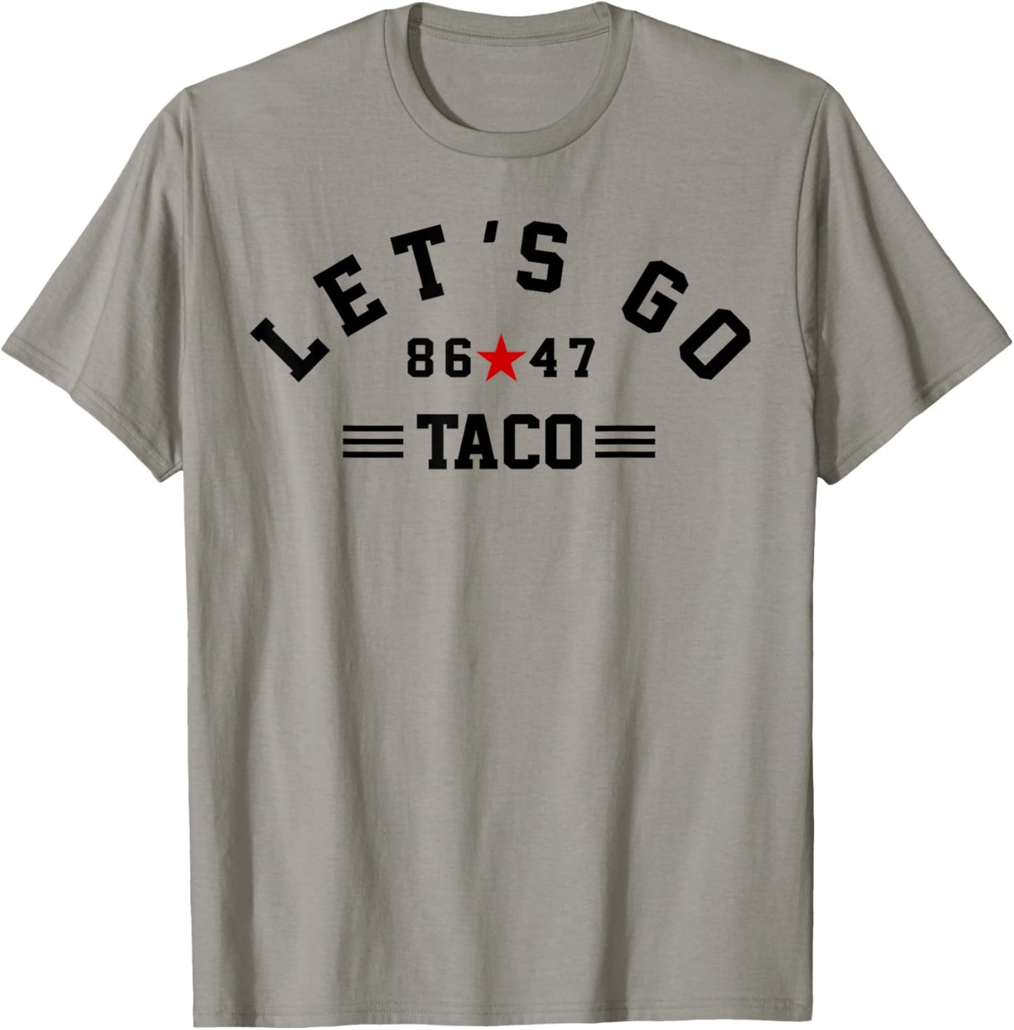 Let's Go Taco 8647 Us Flag 86 47 Men Women T-shirt