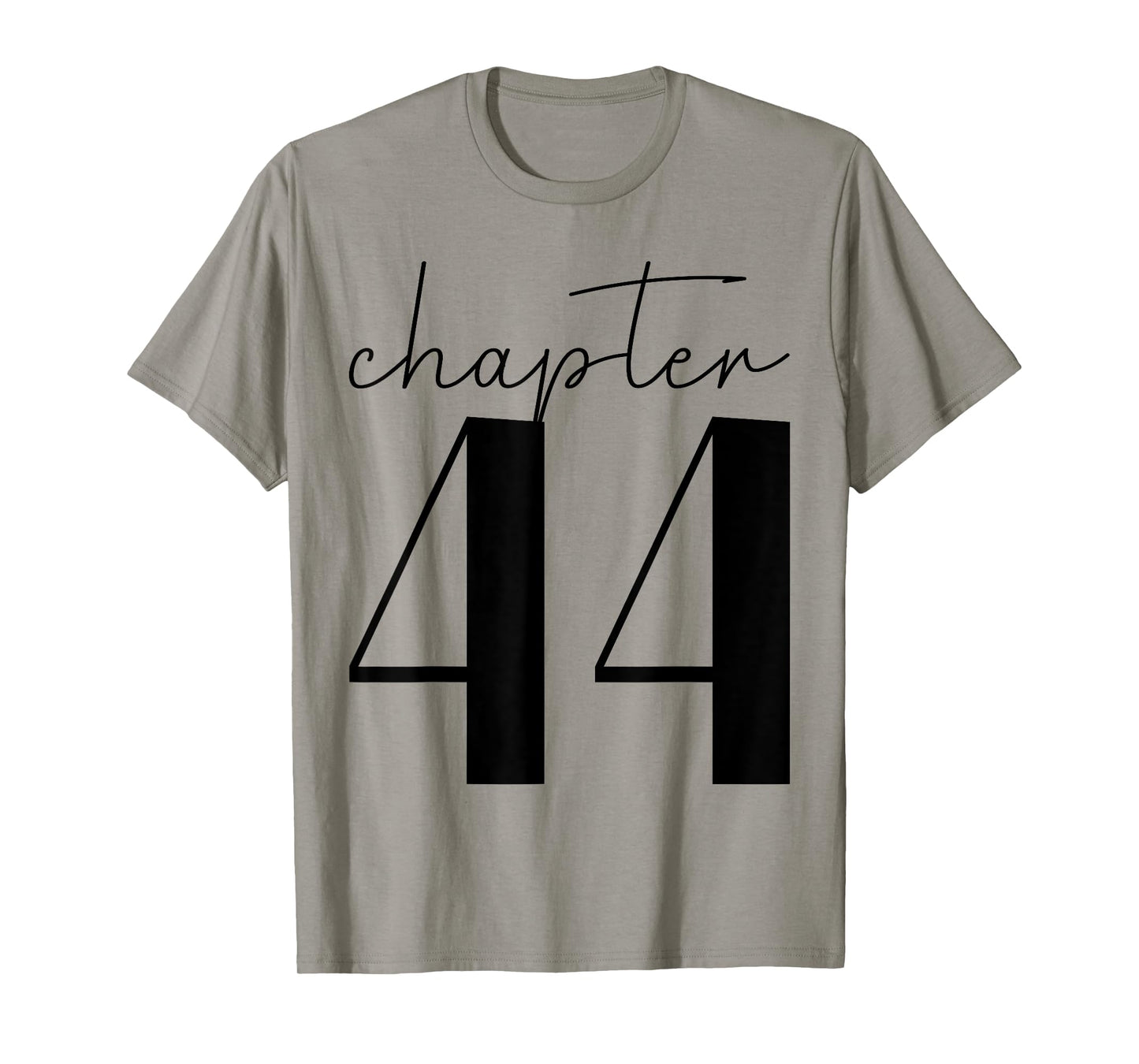 Chapter 44 T-Shirt