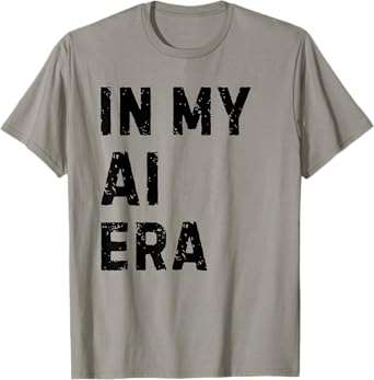 In My AI Era Artificial Intelligence Data Engineer Funny AI T-Shirt