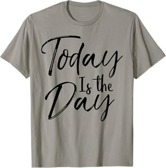 Today is the Day Shirt Vintage Adoption Celebration Tee T-Shirt
