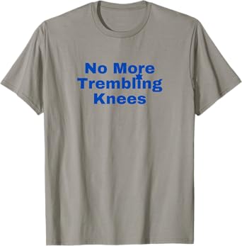 Jewish No More Trembling Knees T-Shirt
