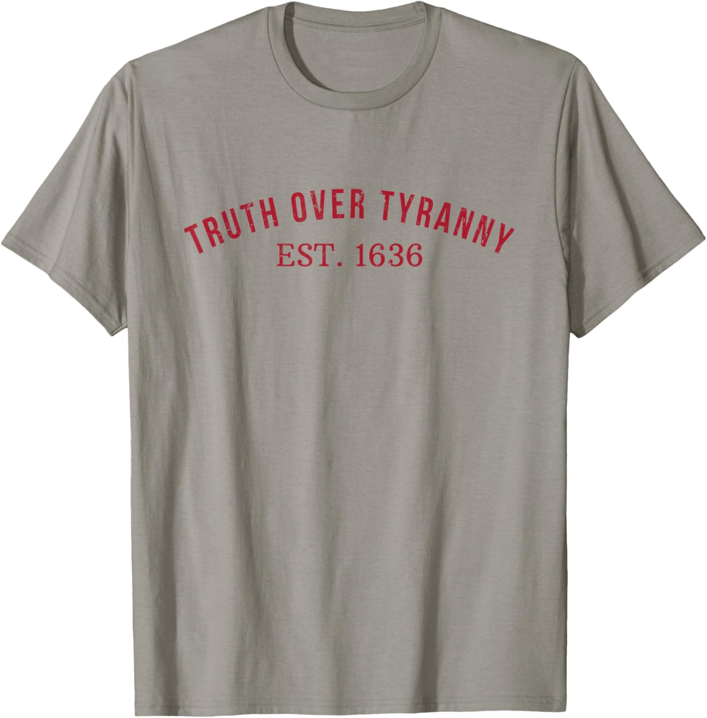 Truth Over Tyranny, Est 1636 T-Shirt
