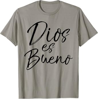 Dios es Bueno Shirt God is Love Vintage Spanish Espanol Tee T-Shirt