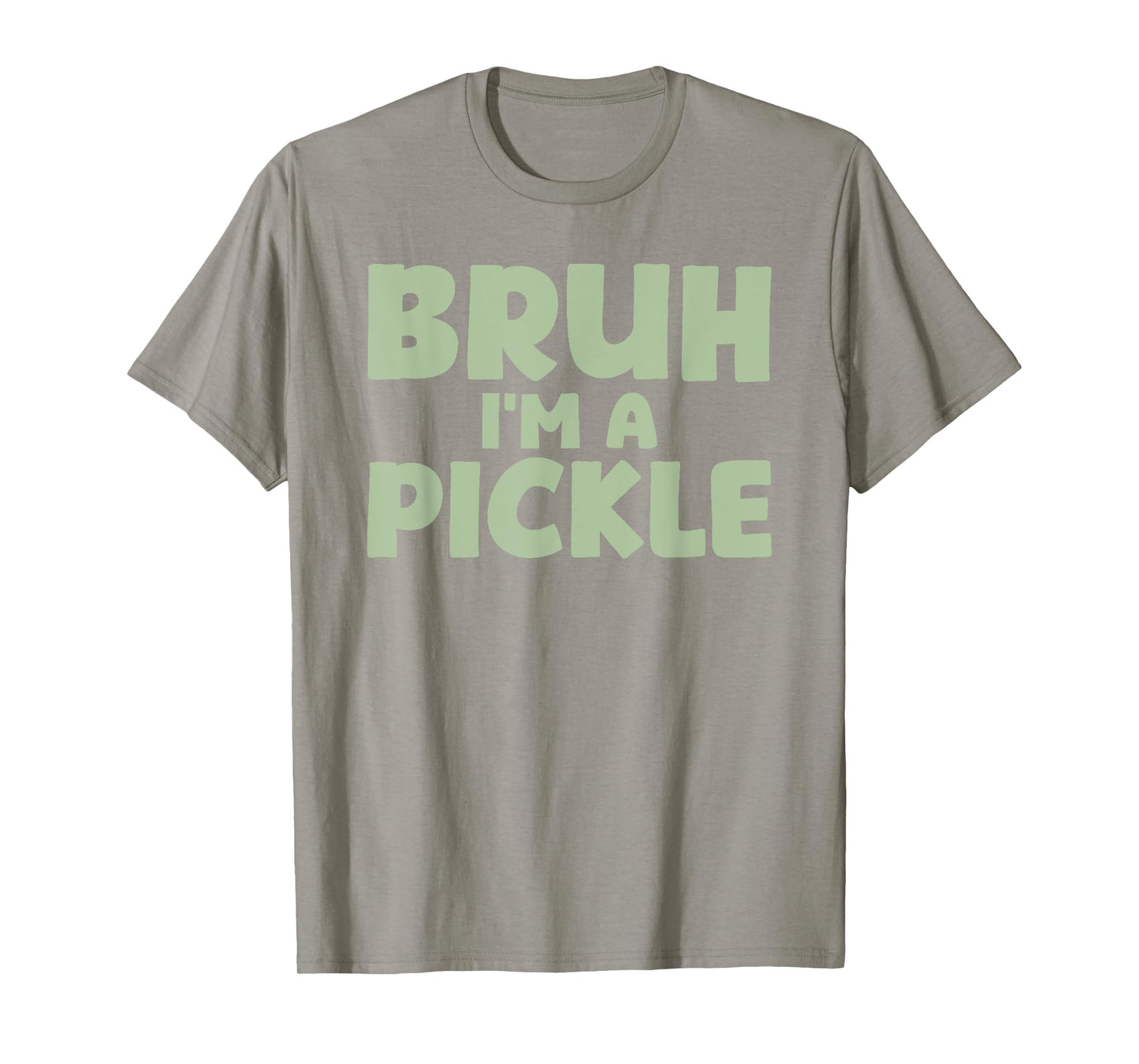 Halloween Bruh I'm A Pickle T-Shirt