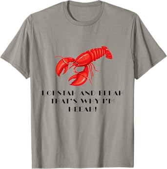 Lobster and Beer That's Why I'm Here Maine Humor T-Shirt