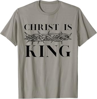 Unique Design Christ Is King Christian Crown of Thorns T-Shirt